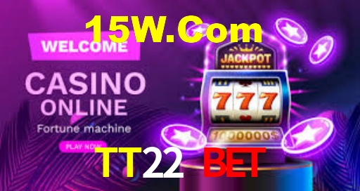 TT22 Bet