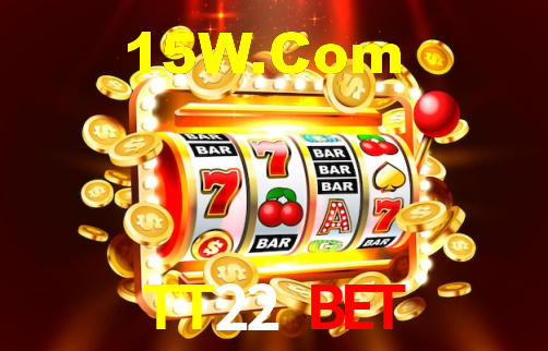 TT22 Bet