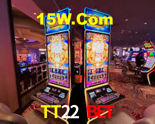 TT22 Bet